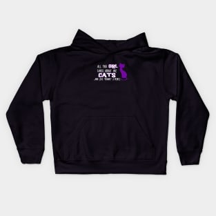 All this GIRL cares about are CATS ...and like *maybe* 3 people Kids Hoodie